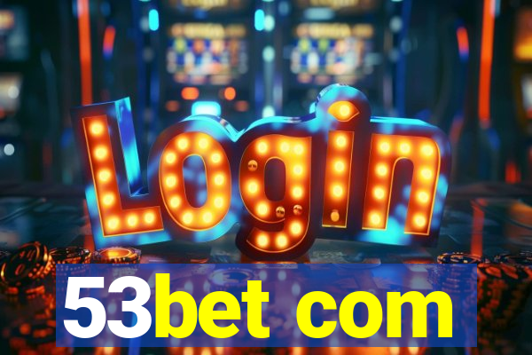 53bet com